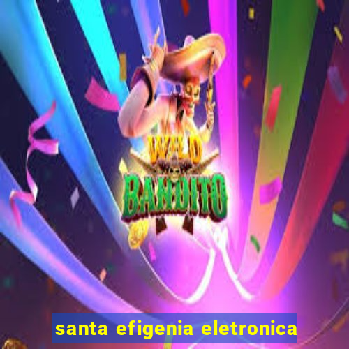 santa efigenia eletronica